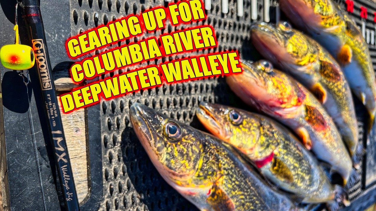Gearing Up For Columbia River Deepwater Walleye