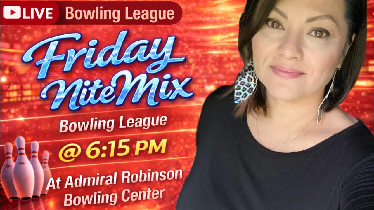 Friday Night Mix League 🎳 | LIVE at Admiral Robinson | 6:15 PM