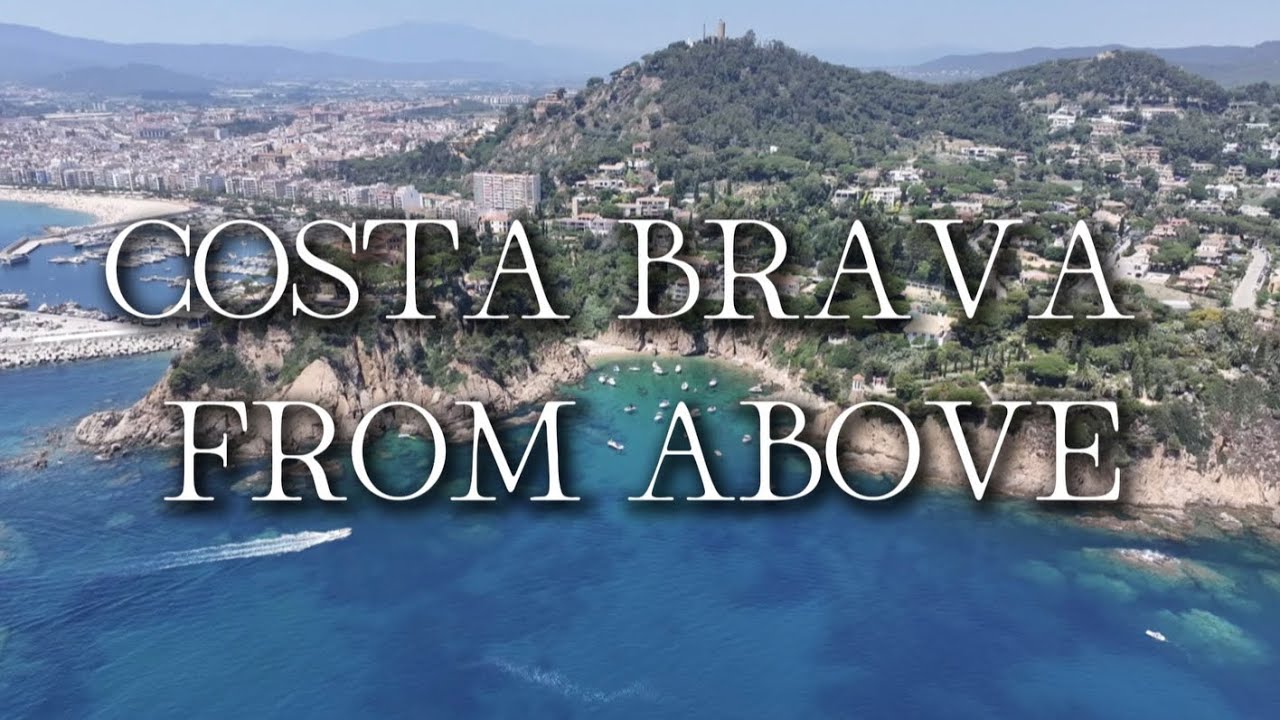 Costa Brava from Above | Cinematic Drone Footage of Spain