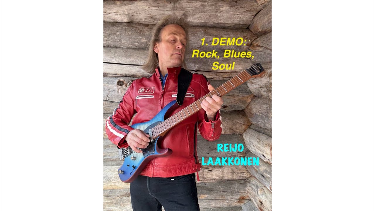 REIJO LAAKKONEN, RockBluesSoul- 1. DEMOVIDEO