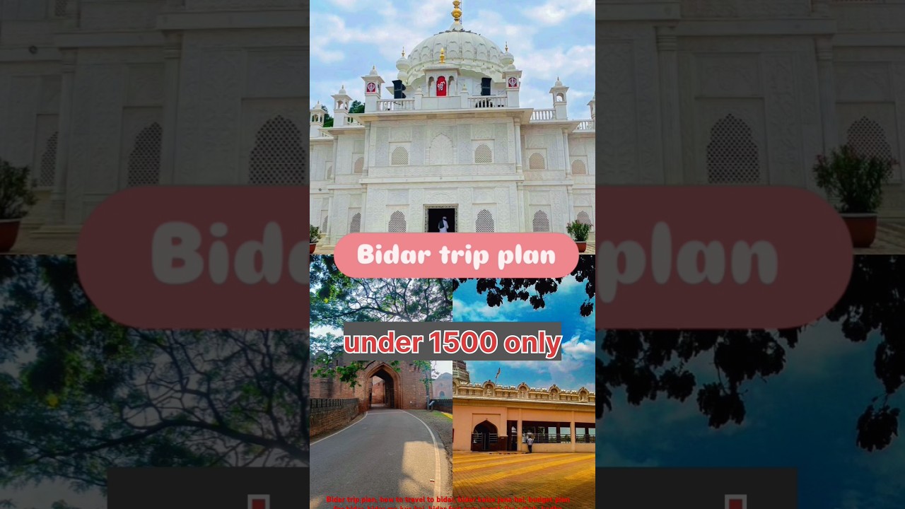 Top places to visit in Bidar | Bidar Trip plan | Bidar trip under 1500 rupees only #karnataka