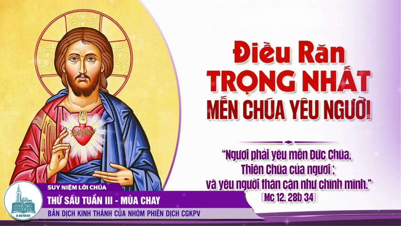 Suy niệm Lời Chúa: THỨ SÁU TUẦN III - MÙA CHAY (Mc 12, 28b-34)