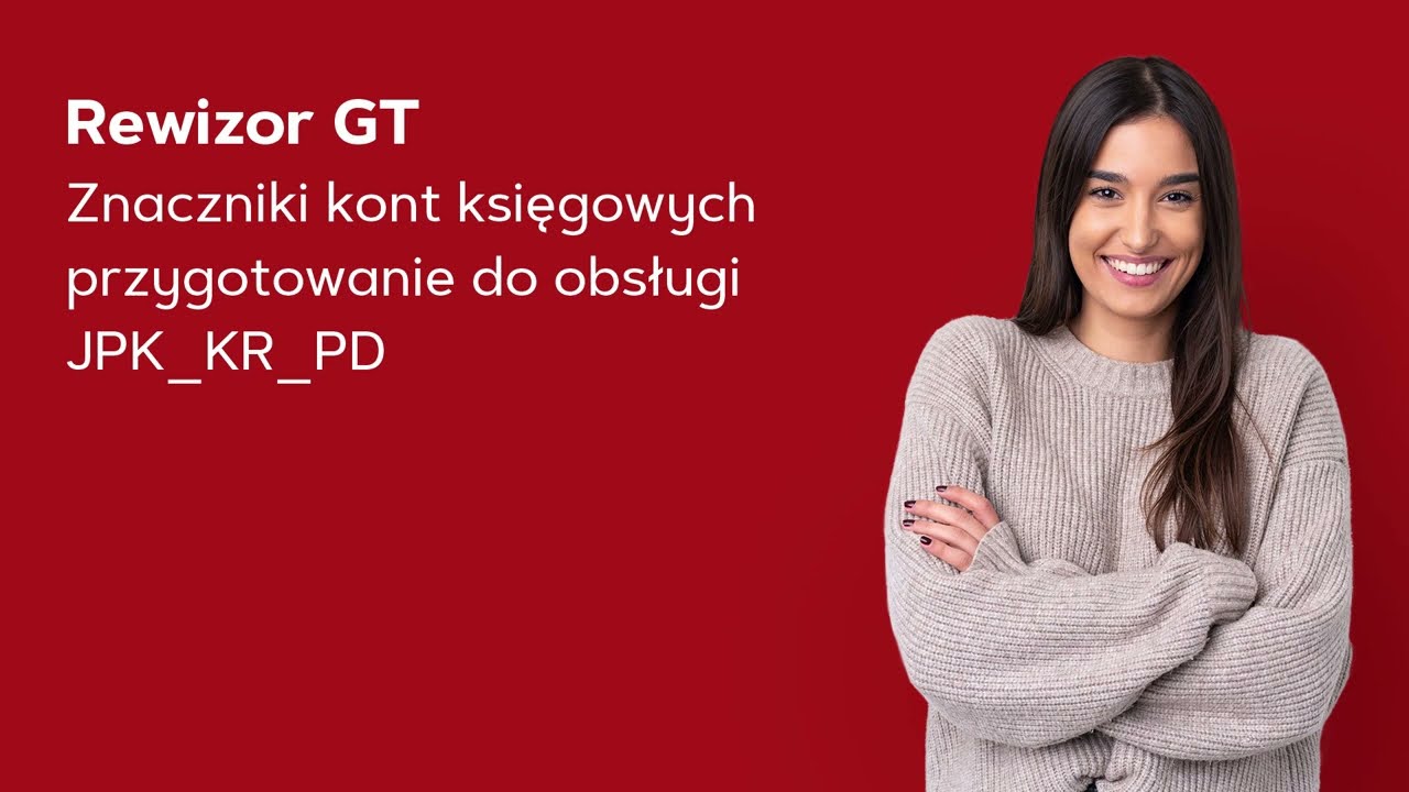 Rewizor GT - Znaczniki kont księgowych – przygotowanie do obsługi JPK_KR_PD