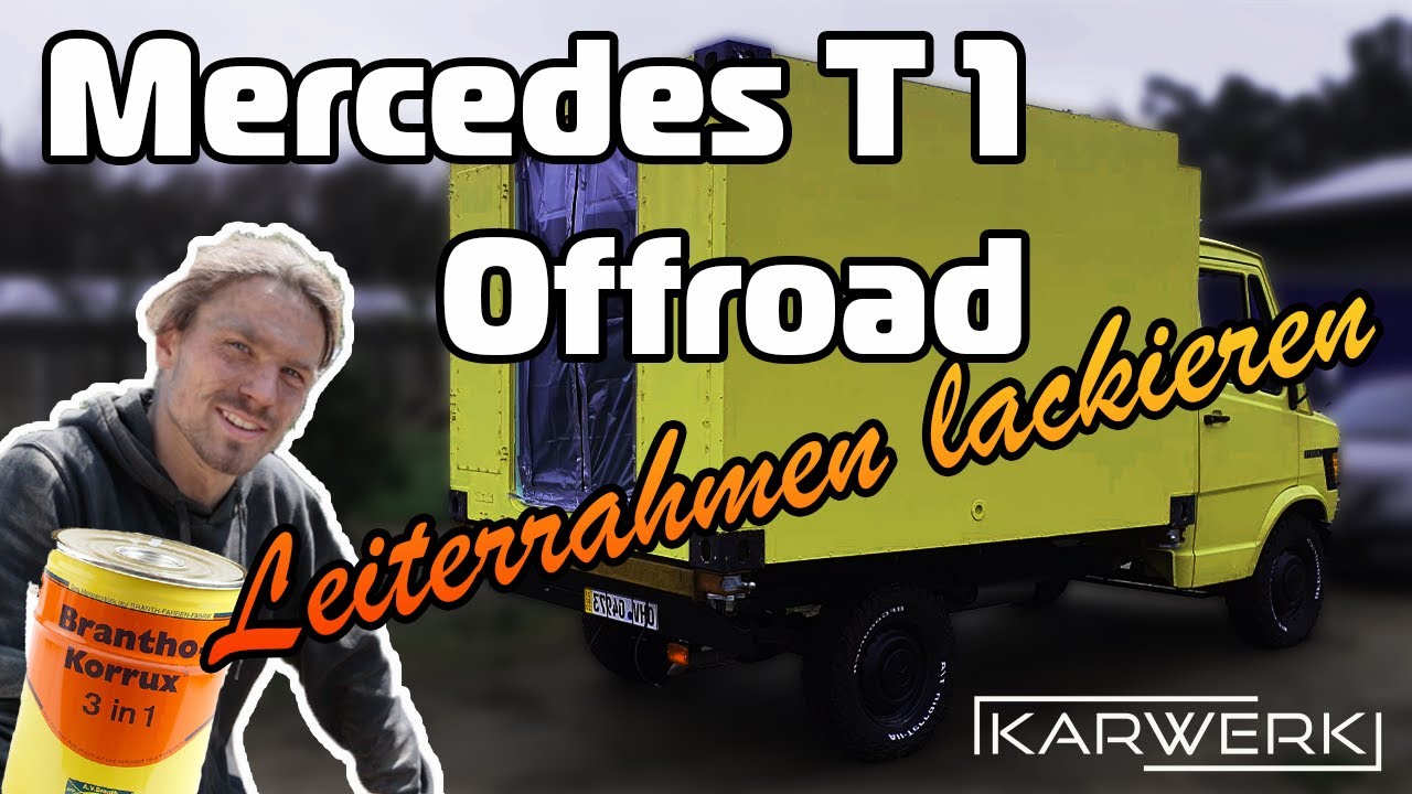 KARWERK | Last Step: Offroad Camper Restauration | Mercedes T1 Leiterrahmen lackieren