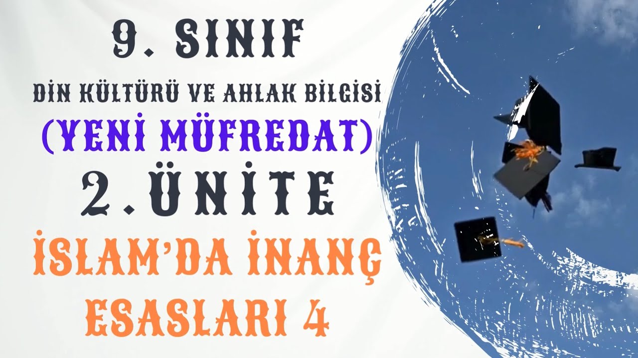 9. Sınıf (Yeni Müfredat) Din Kültürü ve Ahlak Bilgisi 2. Ünite İslam'da inanç esasları 4. Bölüm PDF