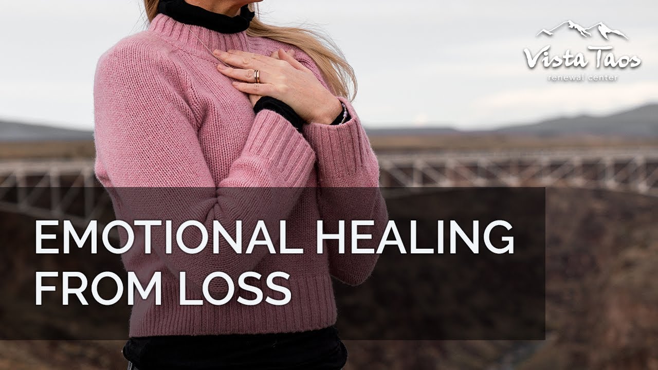 Emotional Healing From Loss