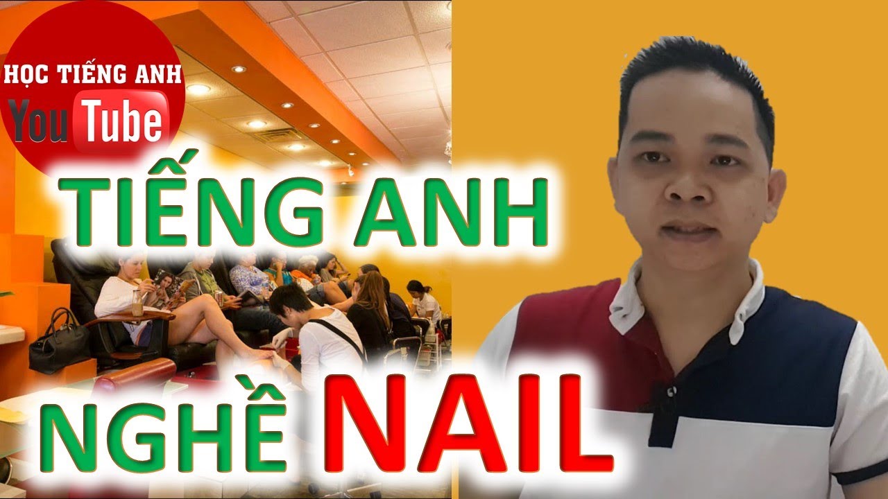 Tiếng Anh Nghề Nail: Phần 1 - Nói Chuyện Với Khách | Chậm Và Dễ Học Cho Người Mới Bắt Đầu