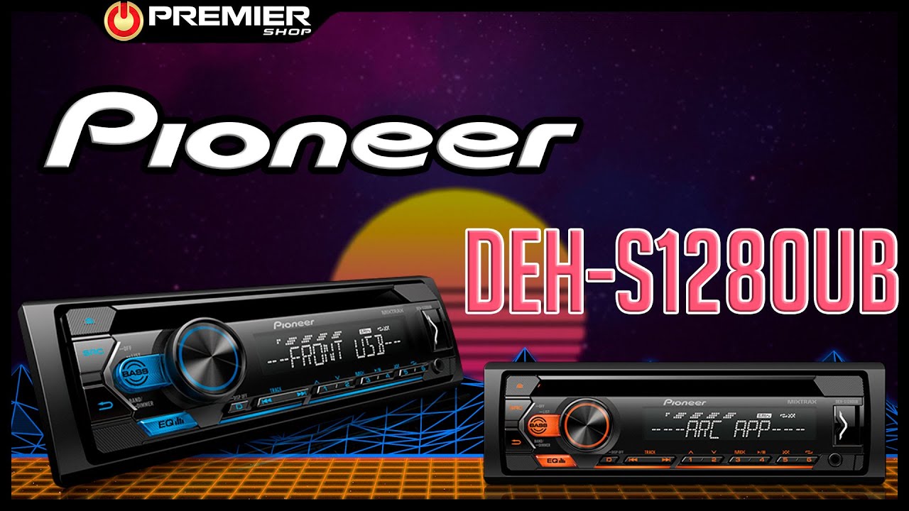 CD Player Pioneer DEH-S1280UB - App ARC- [ Premier Shop ]
