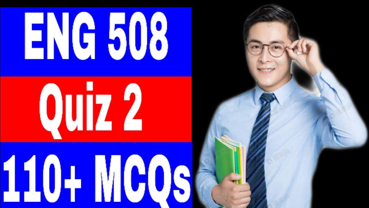 ENG 508 Quiz 2 Solved / Correct Solution 💯 / VU Quiz 2 Solved / Best way to Prepare quiz 2