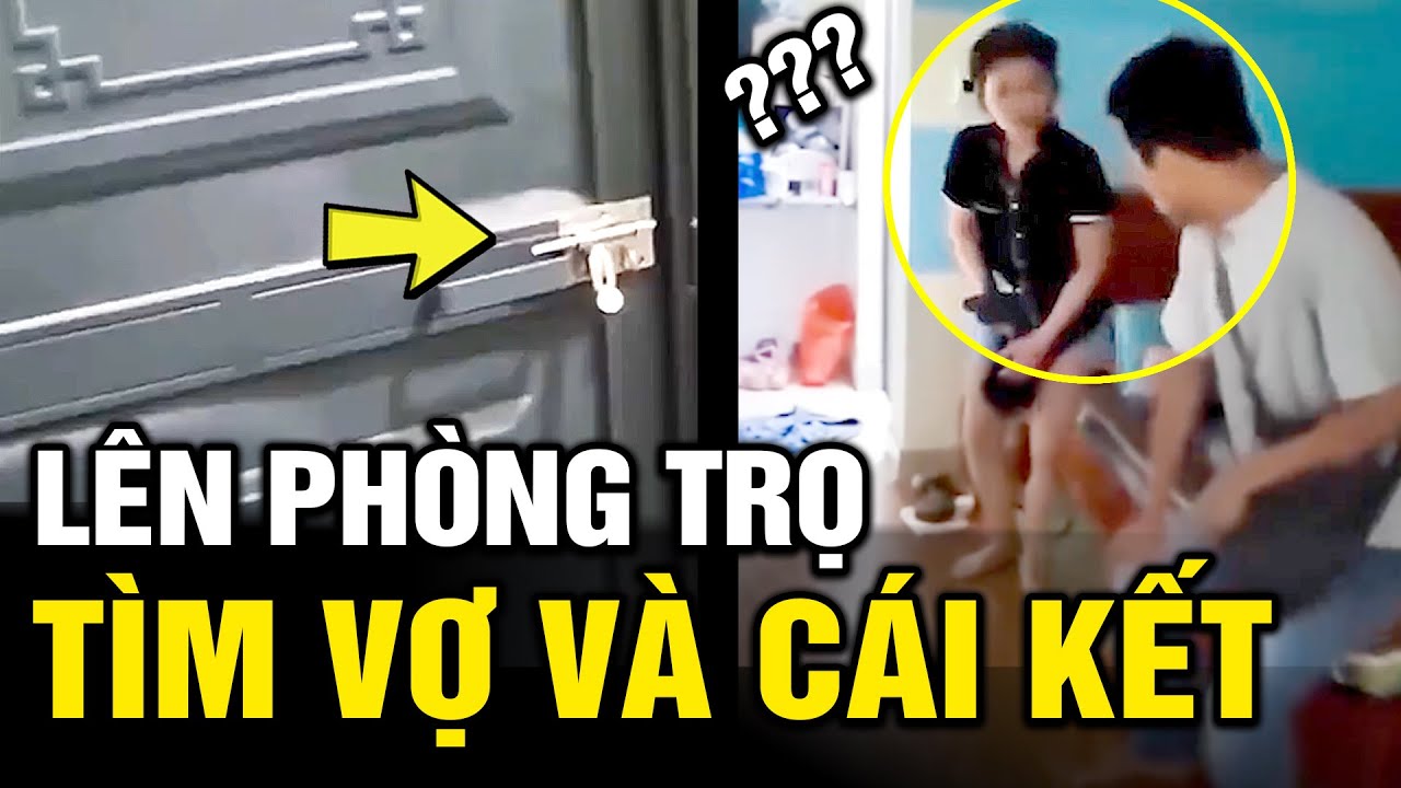 Chồng gọi điện vợ không nghe, lên phòng trọ tìm và cái kết bất ngờ | Hài tin việt  | Tô Tin Tức