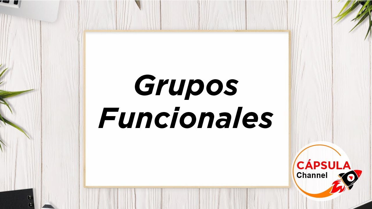 Grupos Funcionales (Química Orgánica)// FACIL y Sencillo !!! / 🔥🔥🔥