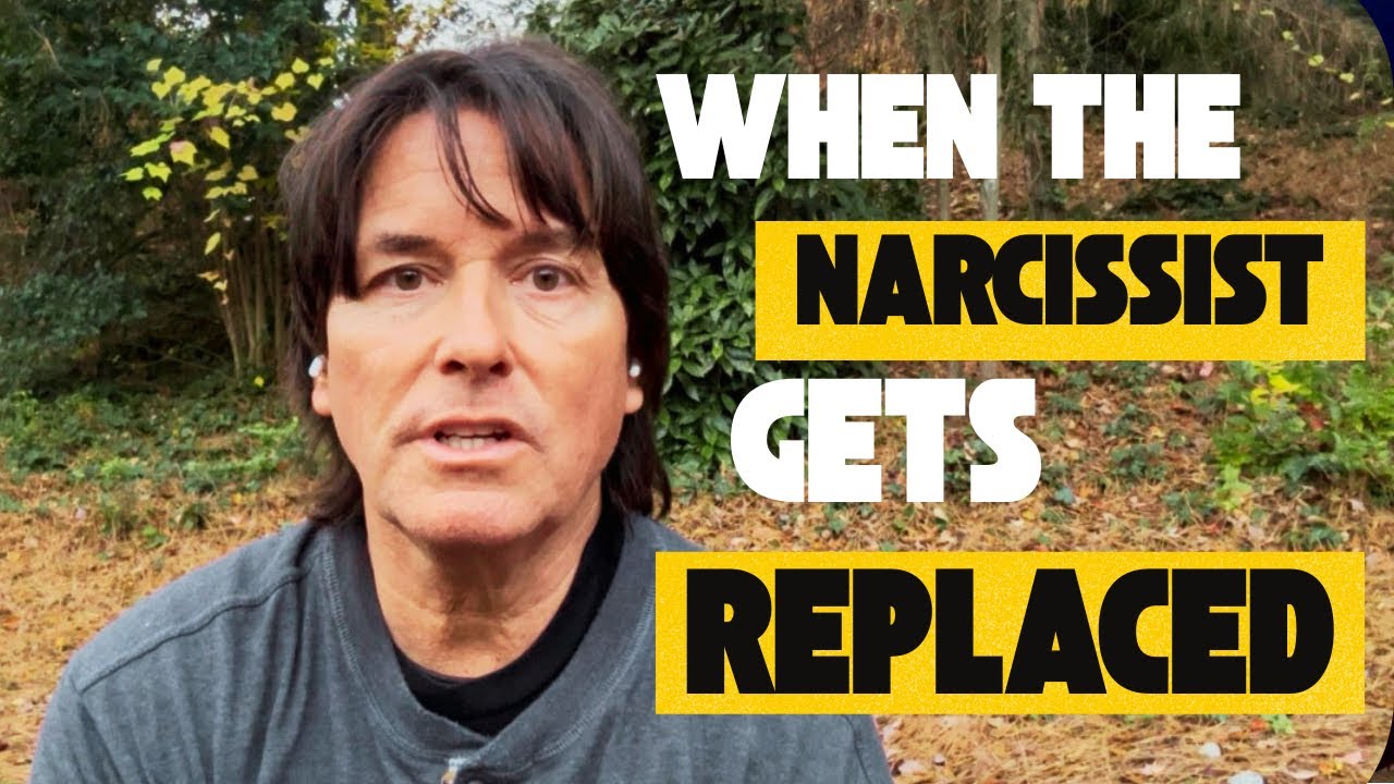 WHEN THE NARCISSIST GETS REPLACED 