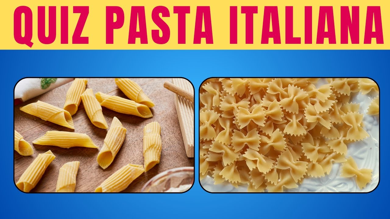Quiz sulla Pasta Italiana: Riconosci Tutti i Tipi? 🍝🇮🇹
