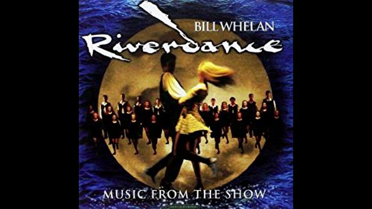 Riverdance Music From the Show 1997 Riverdance Remix
