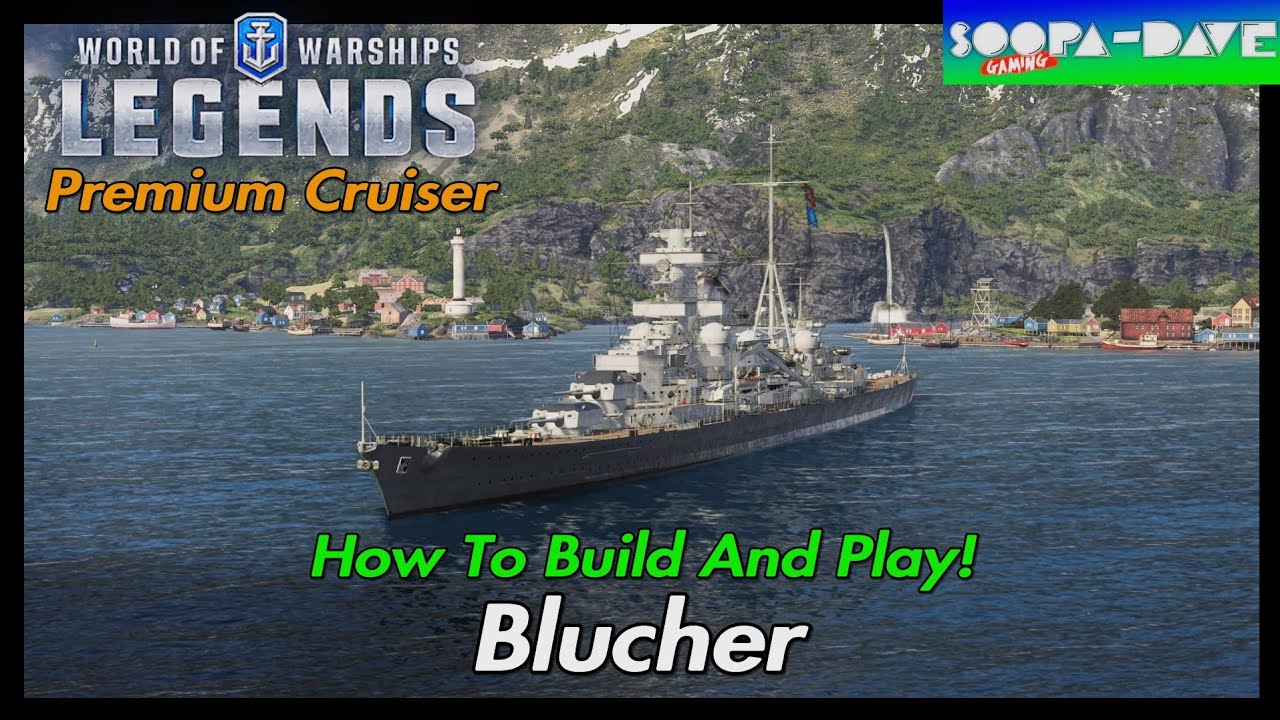 Blucher World Of Warships Legends Guide
