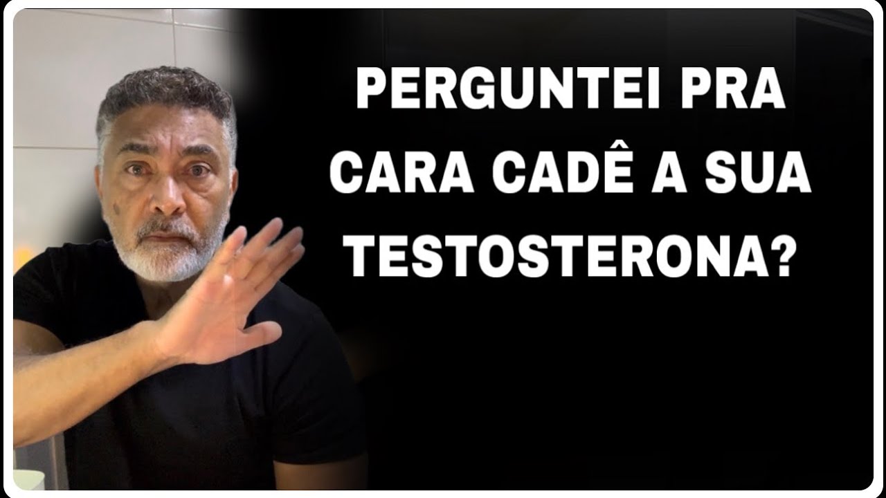 EU CHAMEI O CARA DE COVARDE E PERGUNTEI CADÊ A SUA TESTOSTERONA 