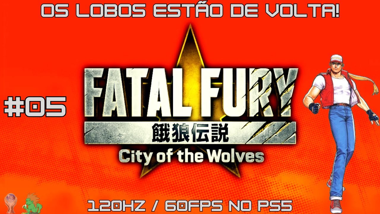 Fatal Fury: City of the Wolves - O lobo está de volta a 120hz / 60fps no PS5 | Gameplay #05
