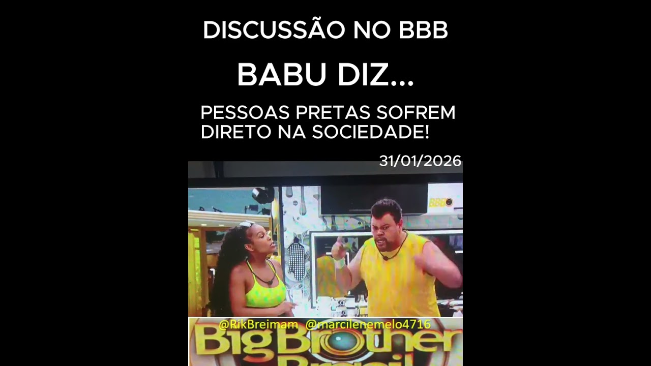 DISCUSSÃO NO BBB- BABU DIZ..."PESSOAS PRETAS SOFREM DIRETO NA SOCIEDADE. MUITA BRIGA- INSCREVA-SE
