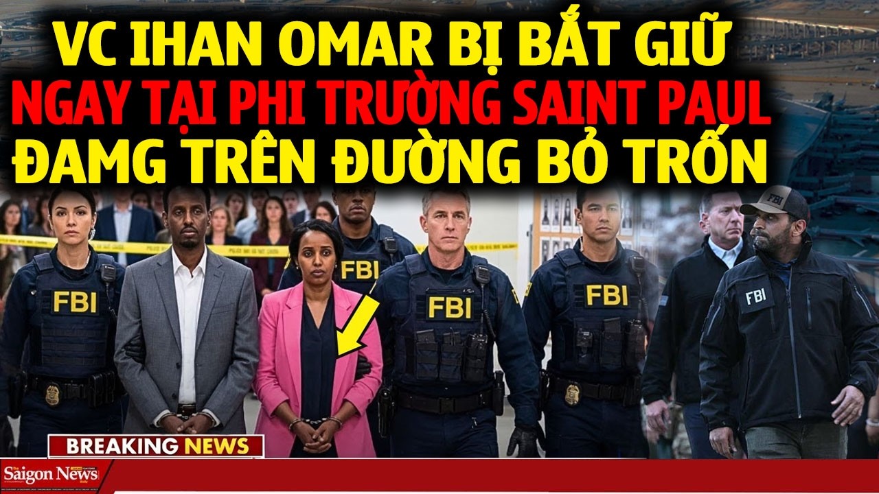 CHẤN ĐỘNG HOA KỲ: VC ILHAN OMAR BỊ CHẶN GIỮ NGAY TẠI PHI TRƯỜNG MINNESOTA KHI ĐANG BỎ TRỐN KHỎI MỸ