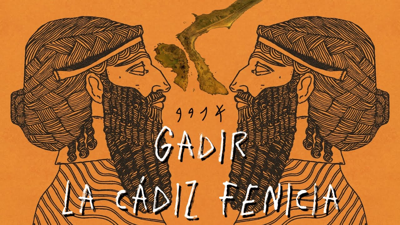 GADIR | LA CÁDIZ FENICIA - LA CIUDAD MÁS ANTIGUA DE OCCIDENTE