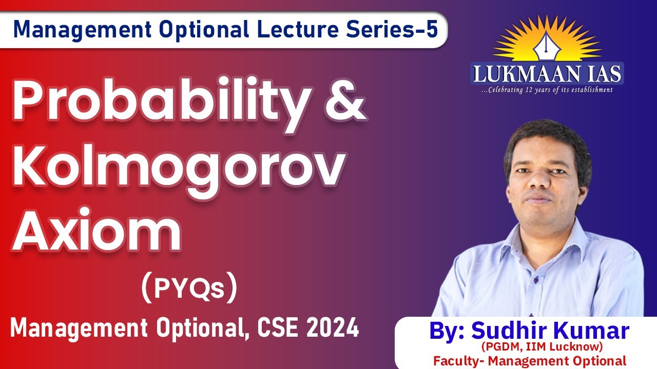 PYQs and Kolmogorov Axiom  | Management Optional | By Sudhir | Lukmaan IAS