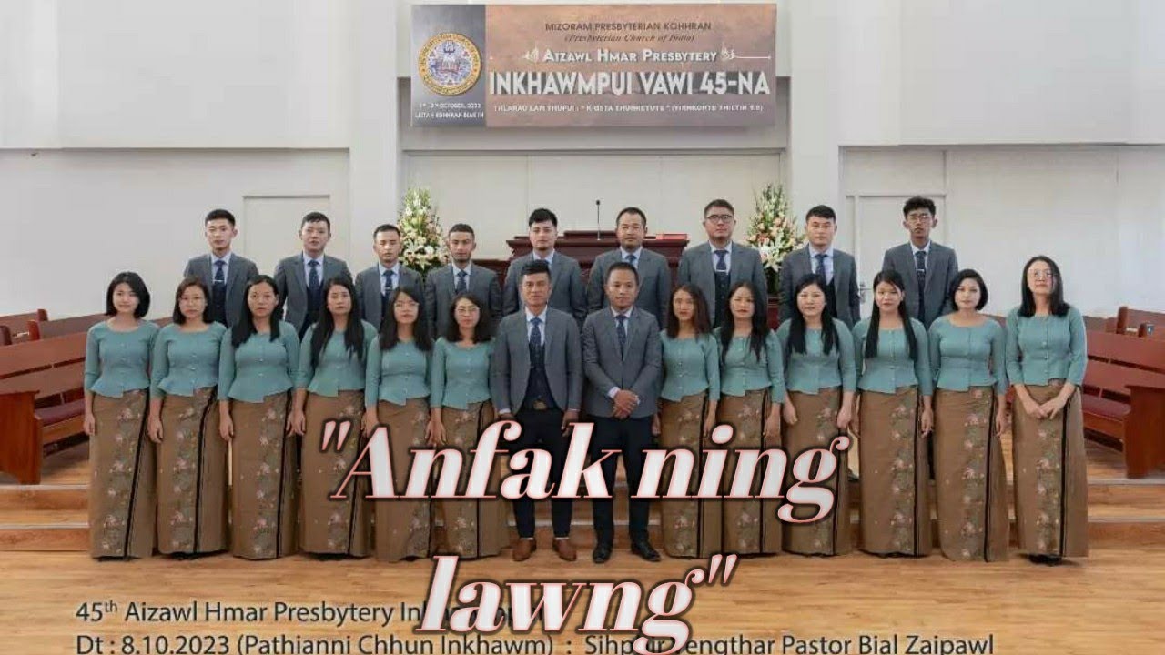 An fak ning lawng - Sihphir Vengthar Pastor Bial Zaipawl