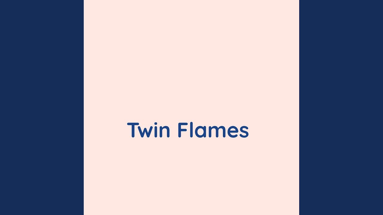 Twin Flames