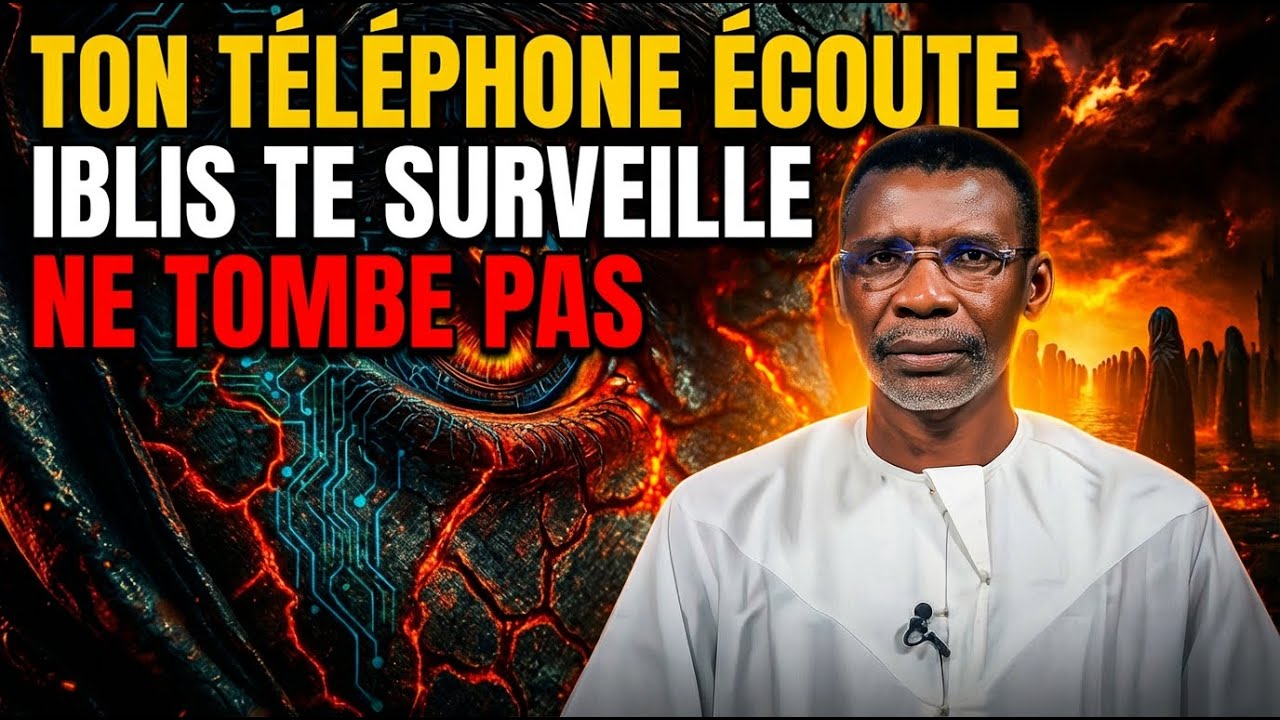 😱 ATTENTION : LE PIÈGE D'IBLIS CACHÉ DANS TON TÉLÉPHONE – PR MADIAMA FALL