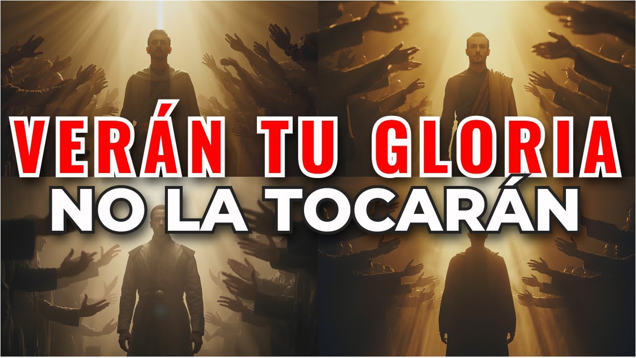 ELEGIDO: Prepárate, porque van a ver tu gloria y no podrán tocarla