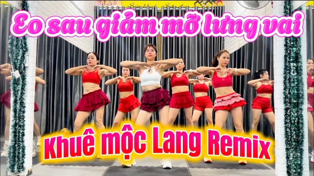Eo Sau Giảm Mỡ Lưng Vai | Khuê Mộc Lang Remix.