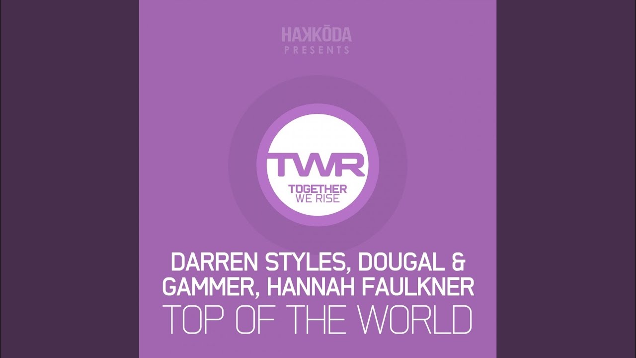 Top of The World (Original Mix)