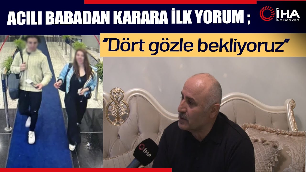Eylem Tok Ve Oğlunun İade Kararına Acılı Babadan Yorum ; Havaalanında karşılayacağım