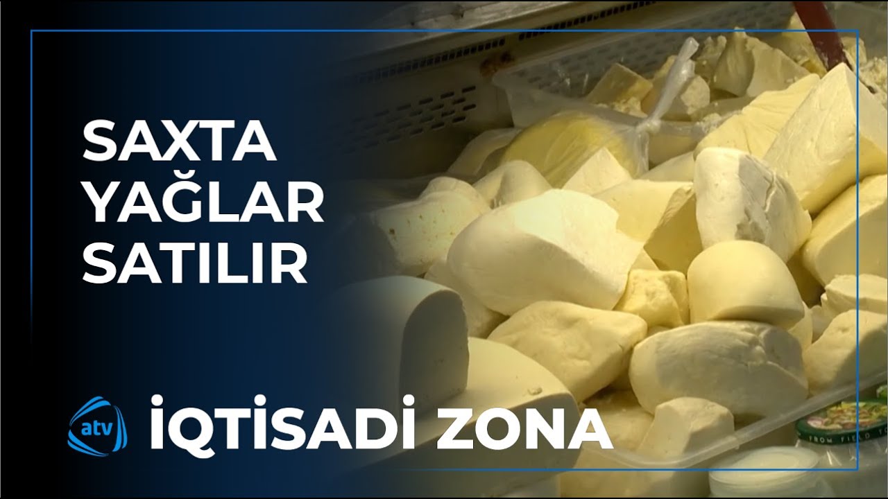 “Nehrə yağı” adı ilə saxta yağlar satılır / İqtisadi zona