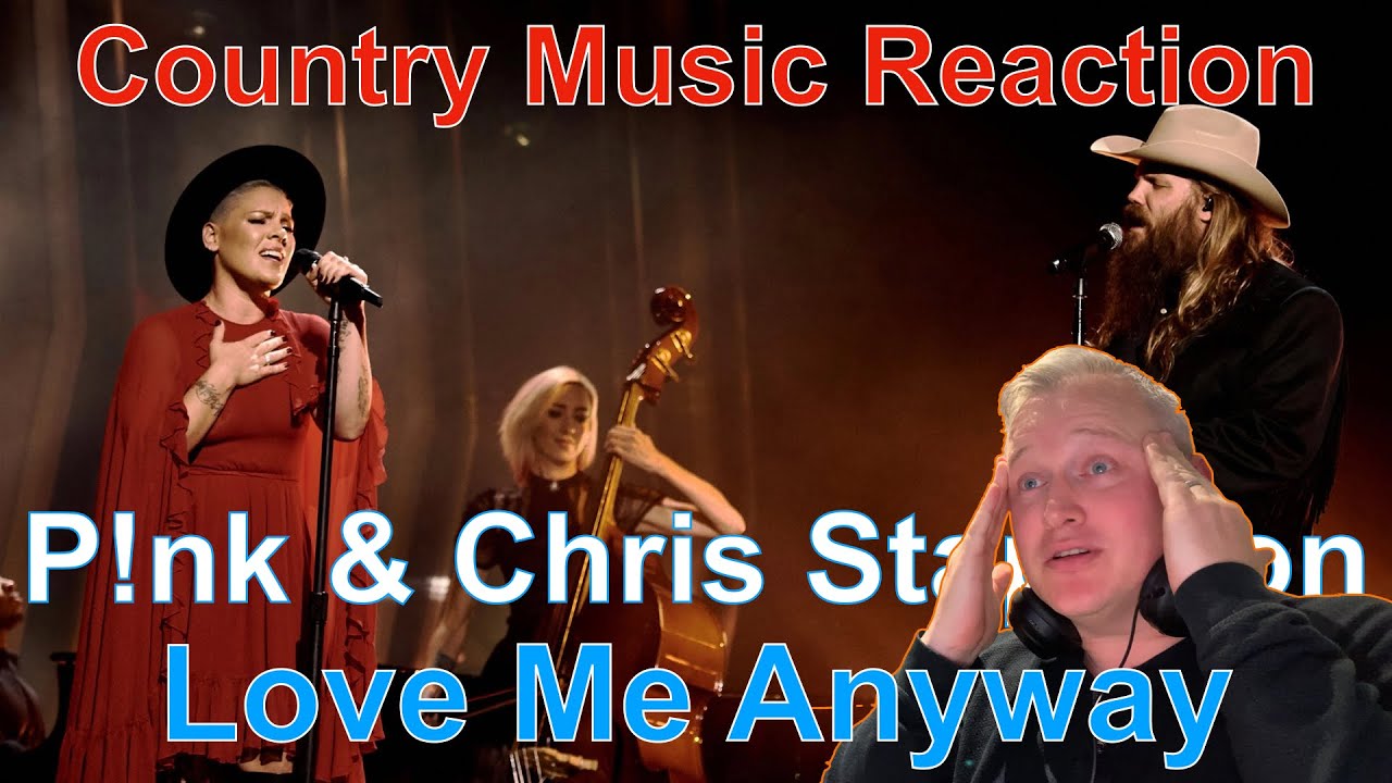 🇬🇧 British Reaction to Pink & Chris Stapleton - Love Me Anyway | STUNNING!!! 🇬🇧