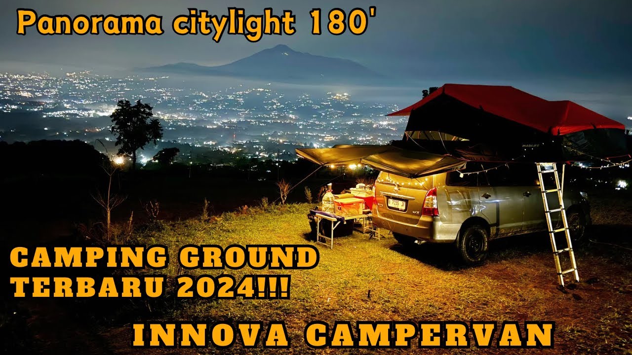 Innova Campervan || Rooftop Tent Camping Keluarga view City light Bukit Tani Mantoys Terbaru 2024