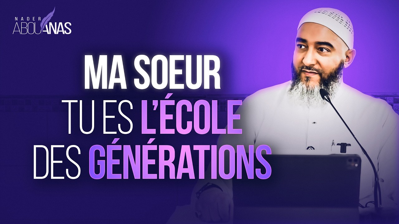 MA SŒUR, TU ES L’ÉCOLE DES GÉNÉRATIONS ! - NADER ABOU ANAS