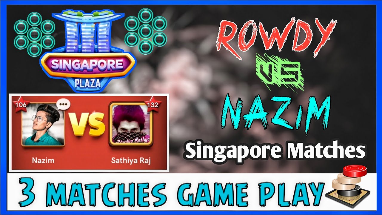 Rowdy Vs Nazim |Singapore play |Carrom Desi Pool | Gaming Nazim | 3 Matches continue 🤣🤣