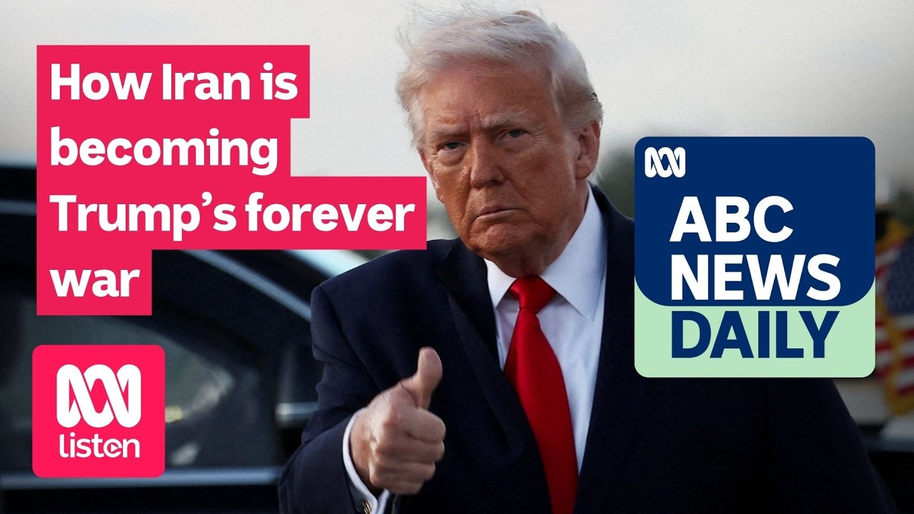 How Iran is becoming Trump&rsquo;s forever war | ABC News Daily podcast