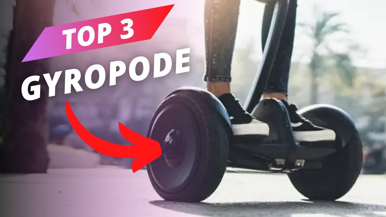 Meilleur Gyropode 2023