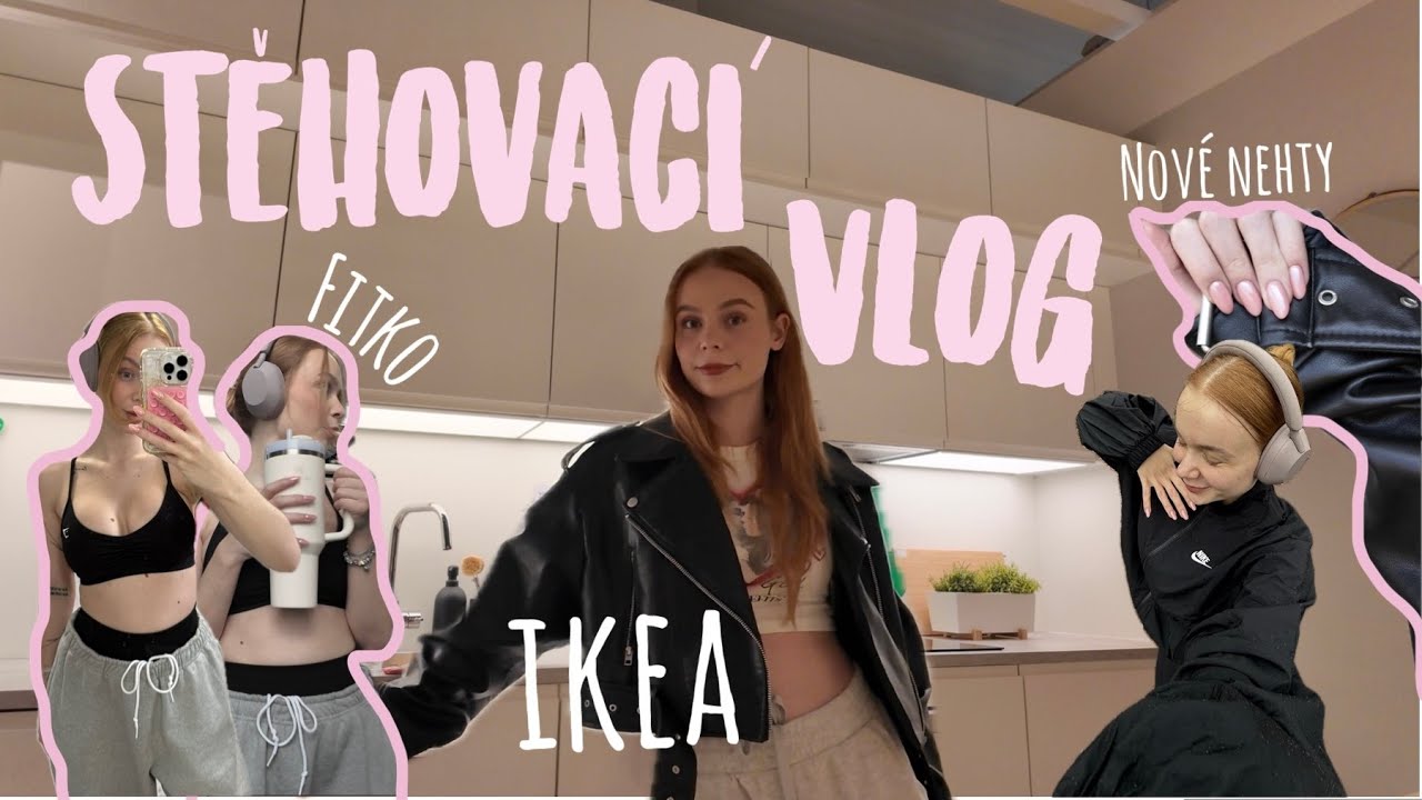 Stěhování, ikea & jak mi teď doopravdy je?