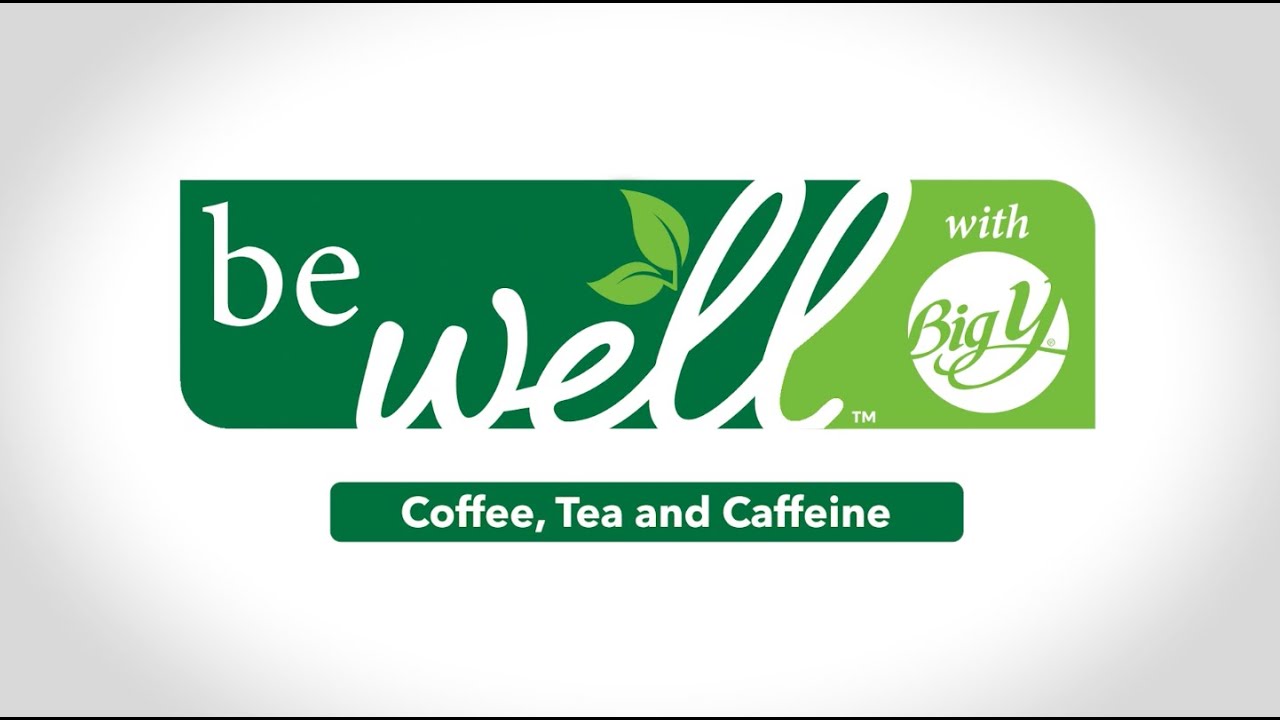 Should You Be Giving up Coffee, Tea and Caffeine? | be well&trade; with Big Y&reg;