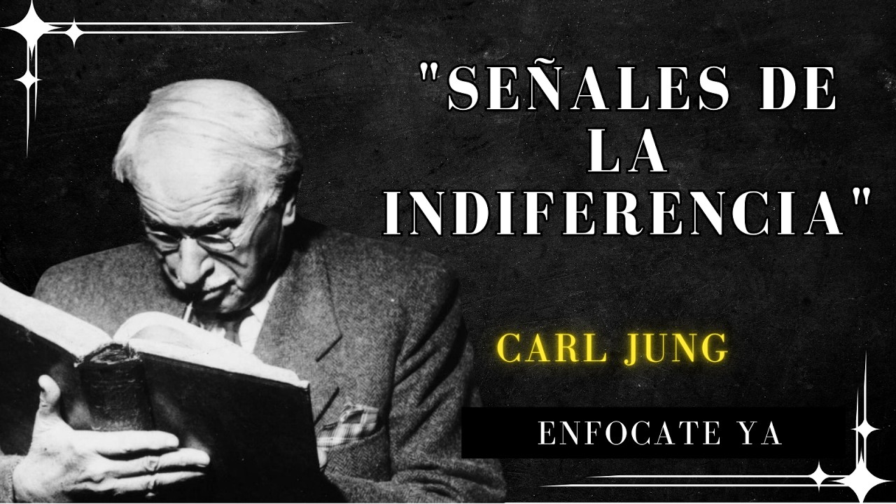 Si ALGUIEN no está listo para ti, lo notarás en su indiferencia – Carl Jung
