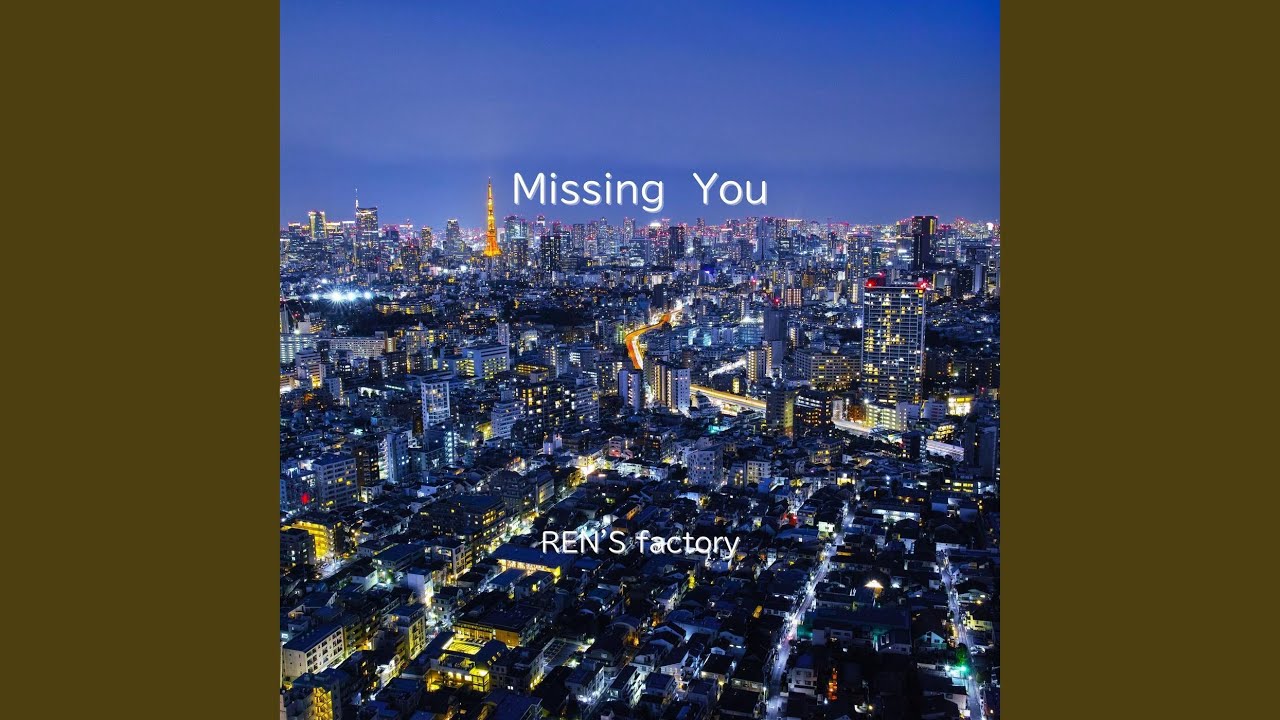 Missing You