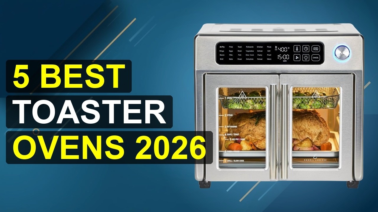 5 Best Toaster Ovens 2026 | Top 2025 Toaster Ovens Reviews
