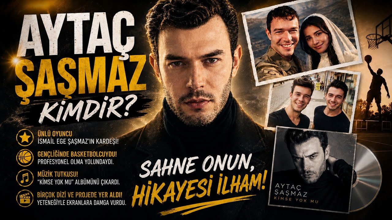 Sevdiğim Sensin Erkan Aslında Kim ? Gençken Basketbolcuydu - Müzikle Uğraştı | Aytaç Şaşmaz Hayatı