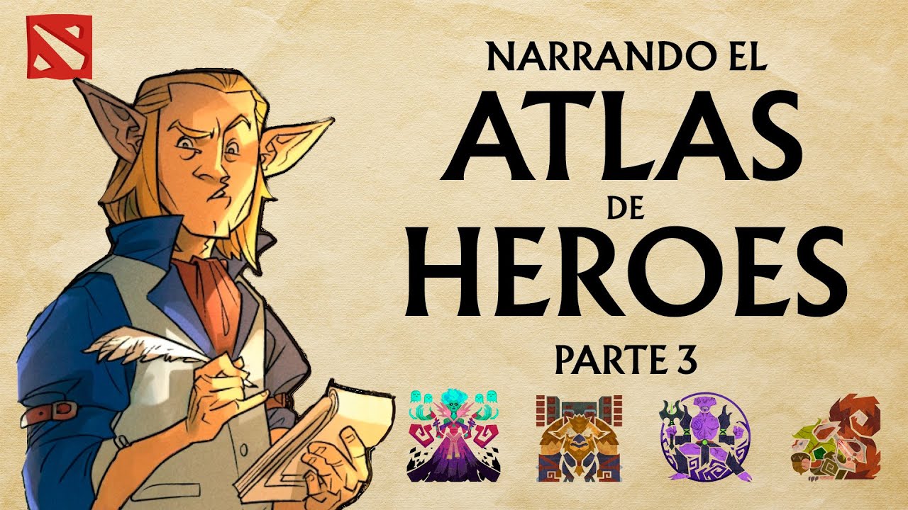 Narraciones del Atlas | Parte 3 | Todas las historias del evento Dota 2 x MH