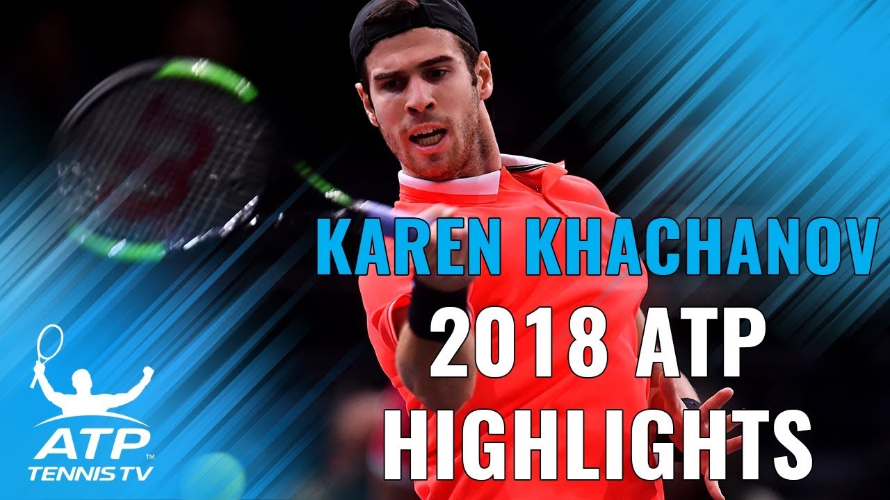 KAREN KHACHANOV: 2018 ATP Highlight Reel