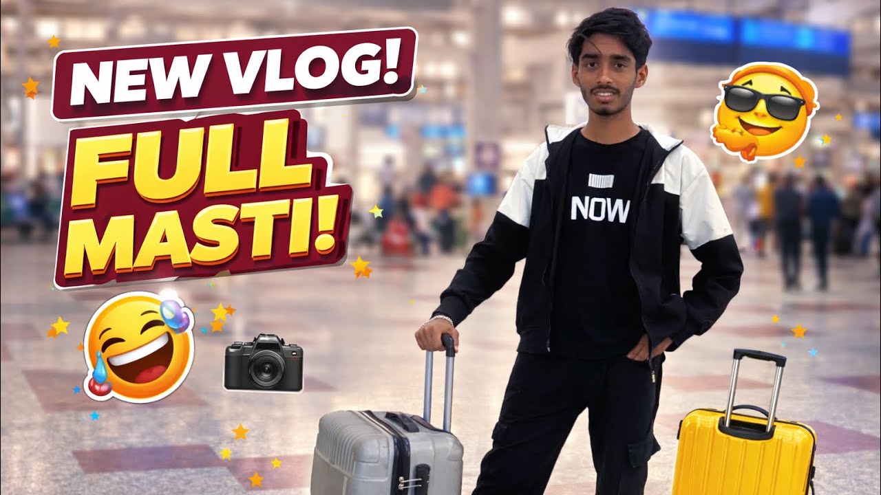 FULL MASTI VLOG 