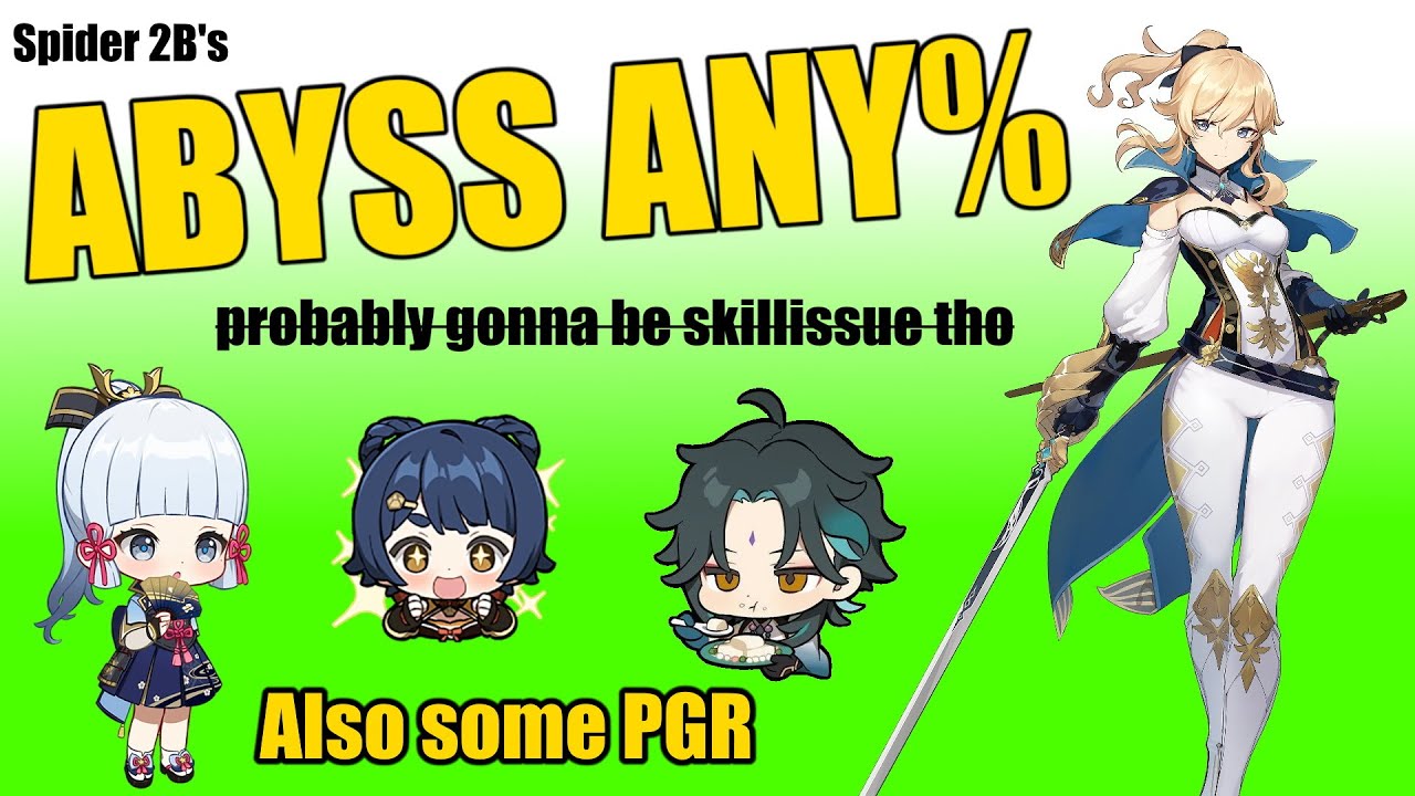 Spider 2B's Genshin Abyss Any% (and some PGR)