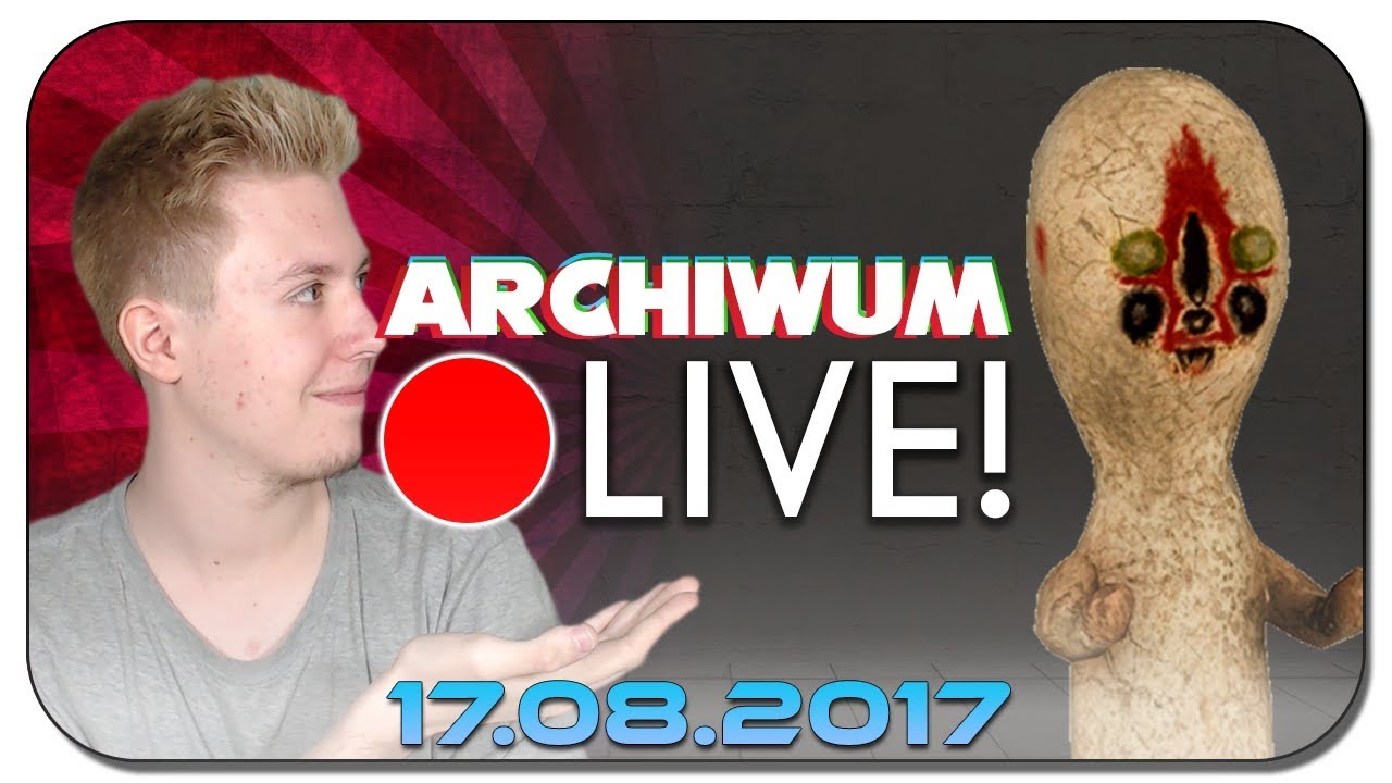 🔴Archiwum LIVE &bull; 17.08.2017